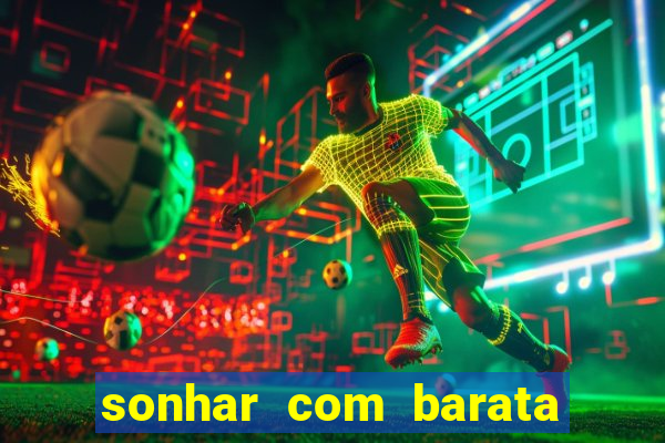 sonhar com barata jogo do bicho